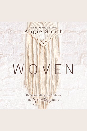 Woven - Understanding the Bible as One Seamless Story - cover