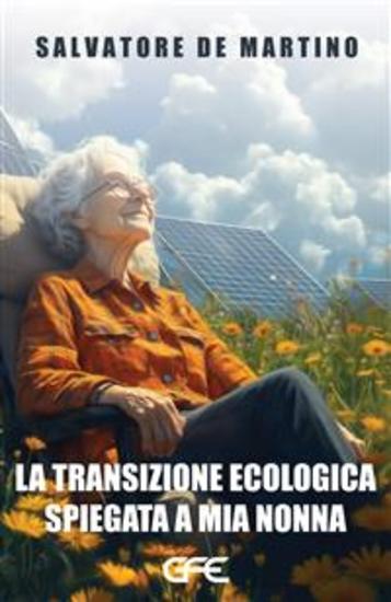 La transizione ecologica spiegata a mia nonna - cover