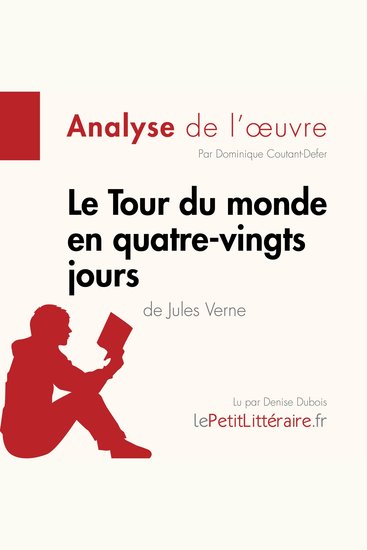 Le Tour du monde en quatre-vingts jours de Jules Verne (Analyse de l'oeuvre) - Analyse complète et résumé détaillé de l'oeuvre - cover