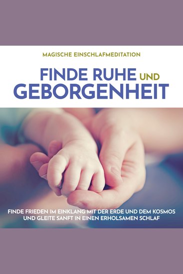 Magische Einschlafmeditation: Finde Ruhe und Geborgenheit - Finde Frieden im Einklang mit der Erde und dem Kosmos und gleite sanft in einen erholsamen Schlaf - cover