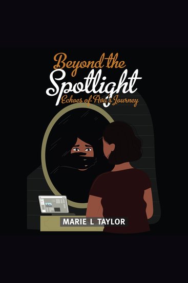 Beyond The Spotlight: Echoes of Ava’s Journey - Liberating Paths: Conquering Challenges and Embracing Triumphs - cover