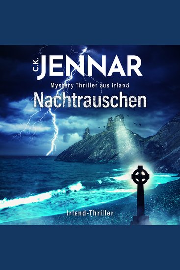 Nachtrauschen - Mystery Thriller aus Irland (Irland-Thriller) - cover