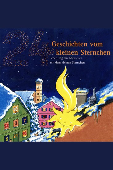 24 Geschichten vom kleinen Sternchen - Jeden Tag ein Abenteuer mit dem kleinen Sternchen - cover