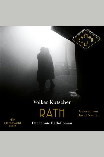 Rath (Die Gereon-Rath-Romane 10) - Vom Autor der Romanvorlage zu »Babylon Berlin« - cover
