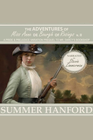 The Adventures of Miss Anne de Bourgh of Rosings v II - A Pride and Prejudice Prequel to Mr Darcy's Bookshop - cover