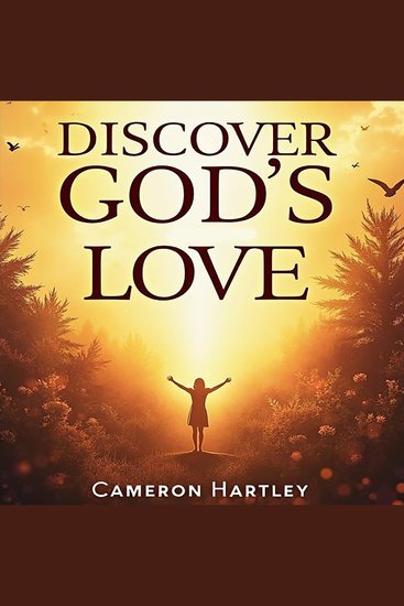 Discover God's Love: Simple Reflections for Everyday Joy - "Experience God's Love with engaging audio reflections for your daily happiness" - cover