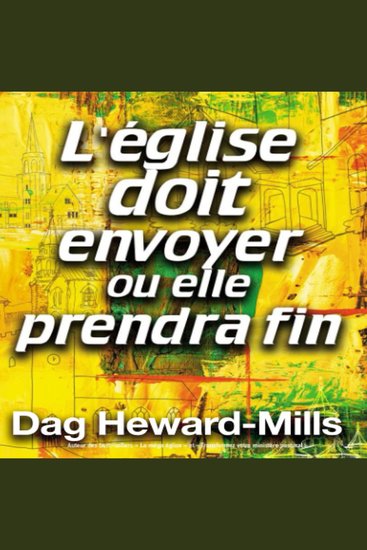 L’église doit envoyer ou elle prendra fin - cover