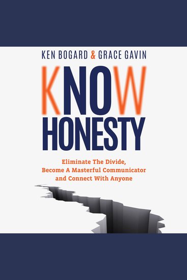 Know Honesty - Eliminate the Divide Become a Masterful Communicator and Connect with Anyone - cover