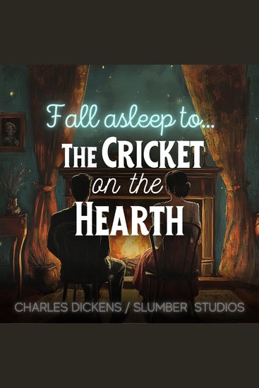 The Cricket on the Hearth - A relaxing story for sleep - cover