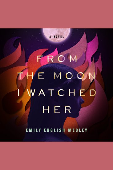 From the Moon I Watched Her - cover