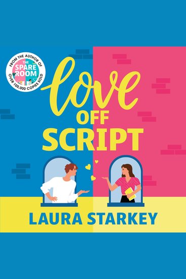 Love Off Script - The perfect cozy enemies to lovers romance from the bestselling author of THE SPARE ROOM - cover