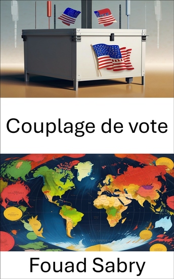 Couplage de vote - Les alliances stratégiques dans la stratégie électorale - cover