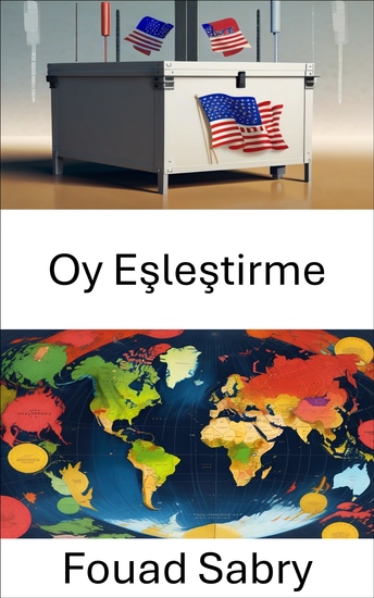 Oy Eşleştirme - Seçim Stratejisinde Stratejik İttifaklar - cover