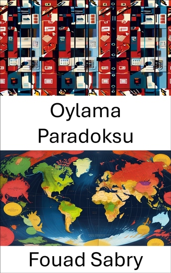 Oylama Paradoksu - Demokratik İkilemler Seçim Sistemlerinin Karmaşıklığının Çözümlenmesi - cover