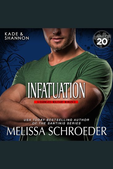 Infatuation - A Little Harmless Military Romance - cover