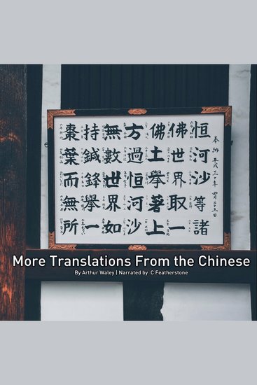 More Translations From The Chinese - Classic Chinese poems translated by the first great English popularizer - cover