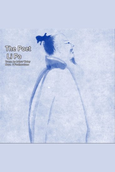 The Poet Li Po - A Study Of One Of China's Great Cultural Treasures - cover