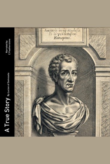 A True Story - The very first sci fi written around 100AD - cover