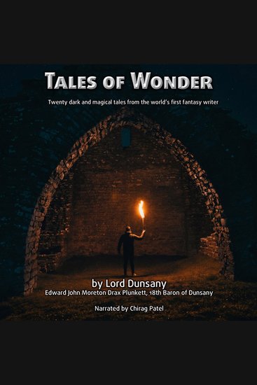 Tales of Wonder - Twenty dark and magical tales from the world's first fantasy writer - cover