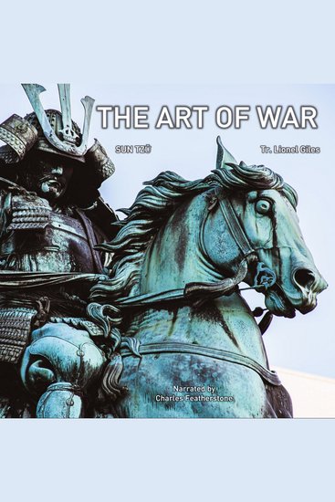The Art Of War - The Classic Work With Comprehensive Annotations From The Greatest Chinese Commentators - cover