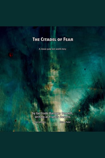 The Citadel of Fear - Lovecraft raved about this terrifying journey into a Aztec temple - cover