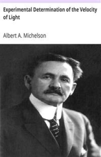 Experimental Determination of the Velocity of Light Made at the US Naval Academy Annapolis - cover