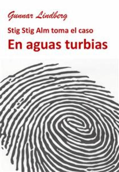 En Aguas Turbias - Stig Alm Toma El Caso - cover