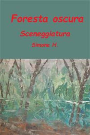Foresta oscura - Sceneggiatura - cover