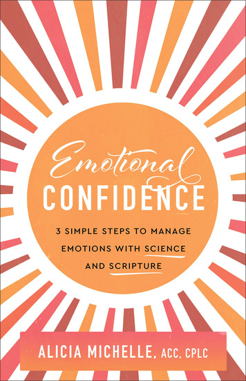 Emotional Confidence - 3 Simple Steps to Manage Emotions with Science and Scripture - cover