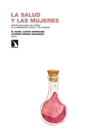 La salud y las mujeres - Investigaciones en torno a la dimensión social y de género - cover