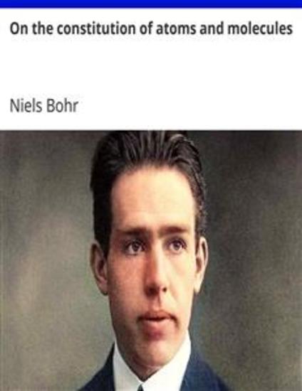 On the constitution of atoms and molecules - cover