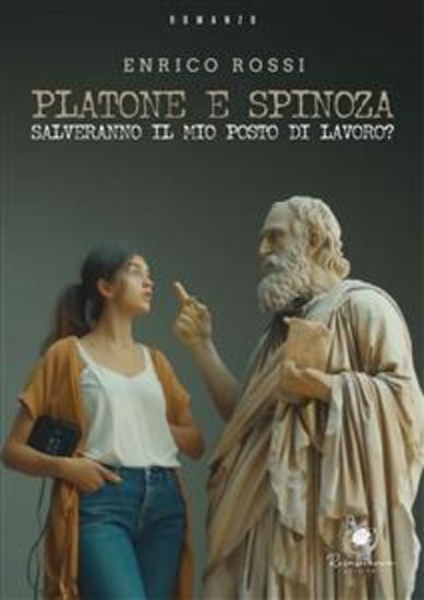 Platone e Spinoza salveranno il mio posto di lavoro? - cover