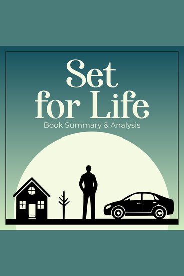 Set for Life: Book Summary and Analysis - cover