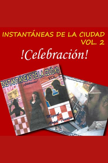 Celebración - Instantáneas de la Ciudad Volumen 2 - cover