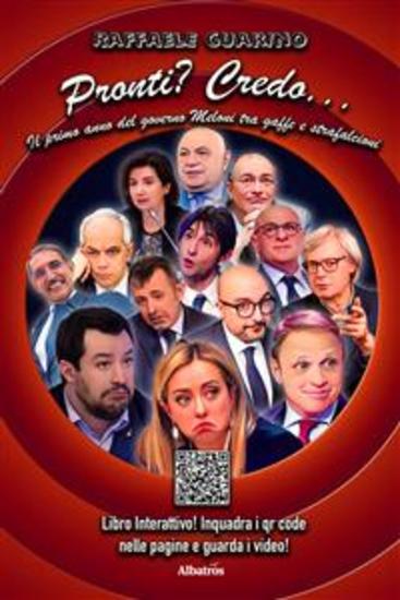 Pronti? Credo… Il primo anno del Governo Meloni tra gaffe e strafalcioni - cover