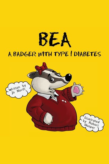 Bea a Badger with Type 1 Diabetes - cover