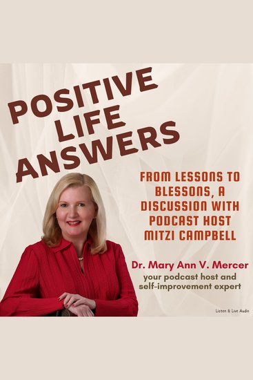 Positive Life Answers: From Lessons to Blessons A Discussion with Podcast Host Mitzi Campbell - cover