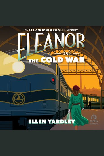 Eleanor and the Cold War - An Eleanor Roosevelt Mystery - cover