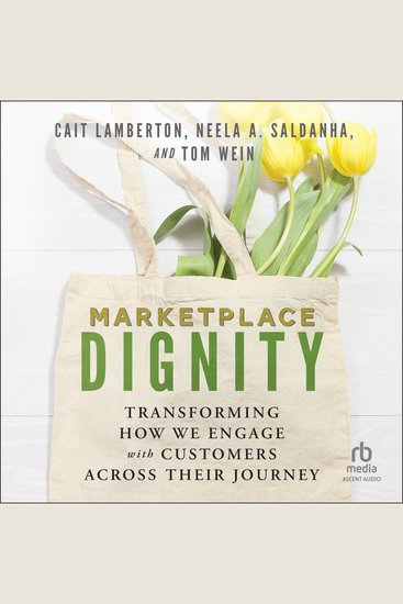 Marketplace Dignity - Transforming How We Engage with Customers Across Their Journey - cover