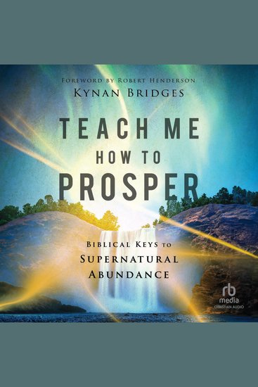 Teach Me How to Prosper - Biblical Keys to Supernatural Abundance - cover