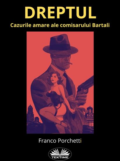 Dreptul - Cazurile Amare Ale Comisarului Bartali - cover