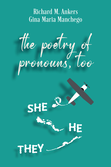 The Poetry of Pronouns Too - Prose - She He They - cover