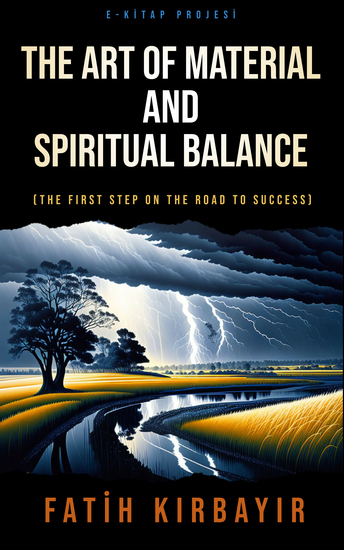The Art of Material and Spiritual Balance - (The First Step on the Road to Success) - cover