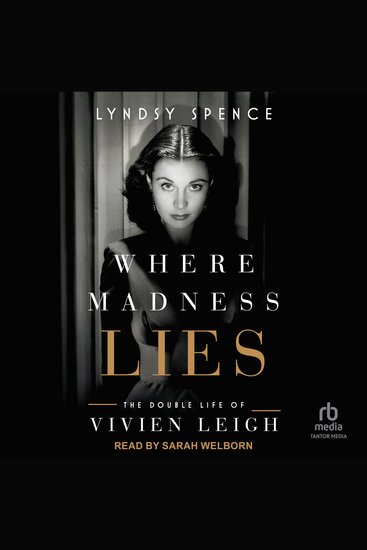 Where Madness Lies - The Double Life of Vivien Leigh - cover