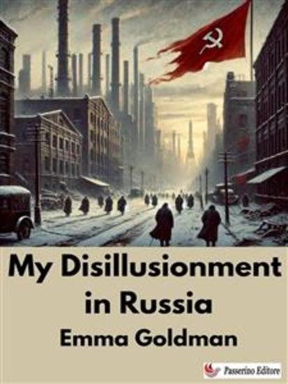 My Disillusionment in Russia - cover