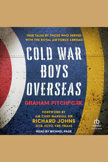 Cold War Boys Overseas - True Tales by Those Who Served with the Royal Air Force Abroad - cover