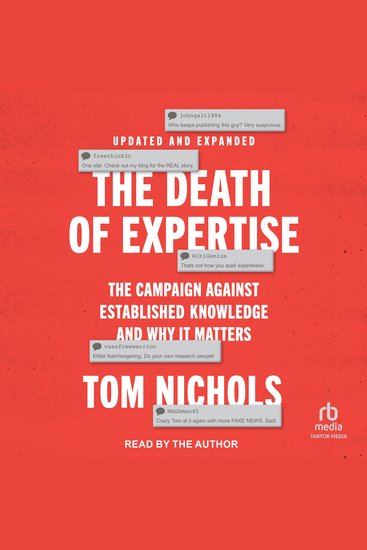 The Death of Expertise - The Campaign against Established Knowledge and Why it Matters 2nd Edition - cover