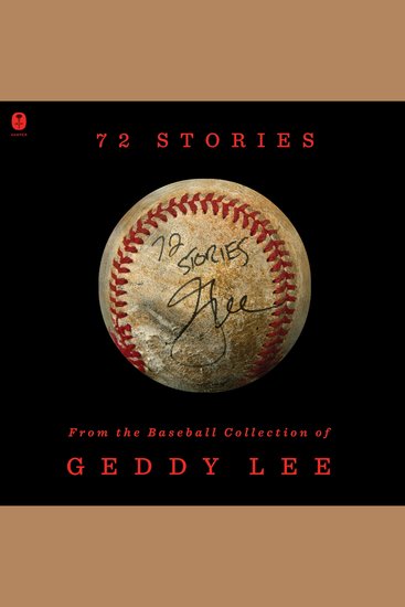 72 Stories - From the Baseball Collection of Geddy Lee - cover