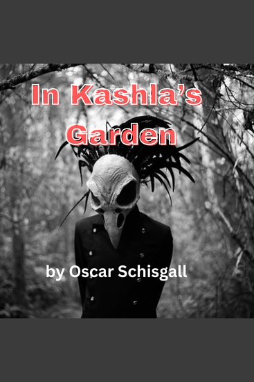 In Kashla's Garden - A tale of hypnotic horror - cover