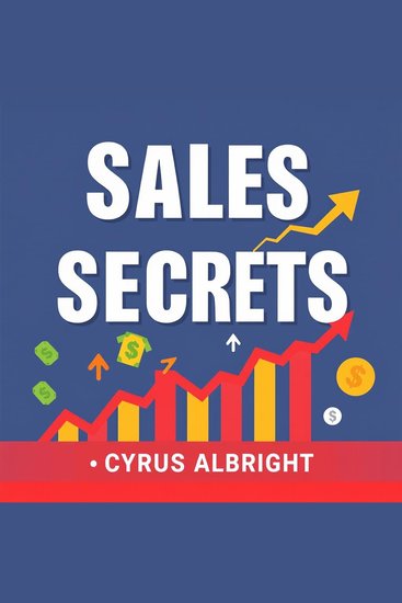 Sales Secrets: 13 Keys to Unstoppable Success - Unlock sales mastery with powerful audio insights from "Sales Secrets: 13 Keys to Unstoppable Success!" - cover